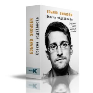 Capa do livro 'Eterna Vigilância' de Edward Snowden