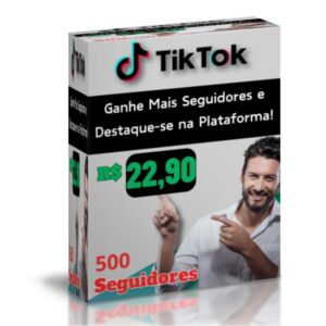 Pacote TikTok 500 seguidores para fama e autoridade